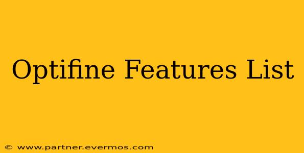 Optifine Features List