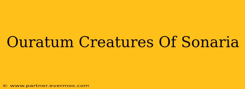 Ouratum Creatures Of Sonaria