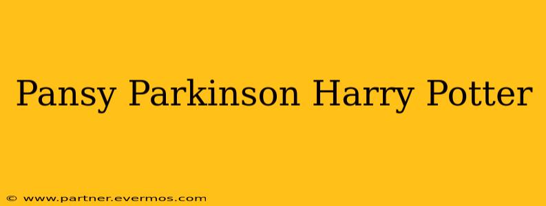 Pansy Parkinson Harry Potter