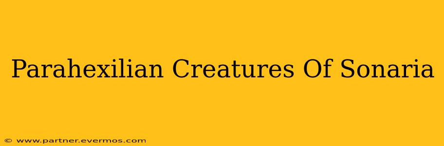 Parahexilian Creatures Of Sonaria