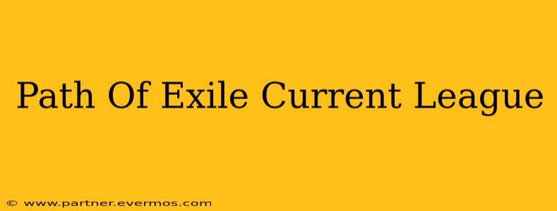 Path Of Exile Current League