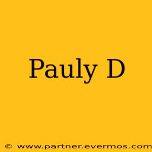 Pauly D