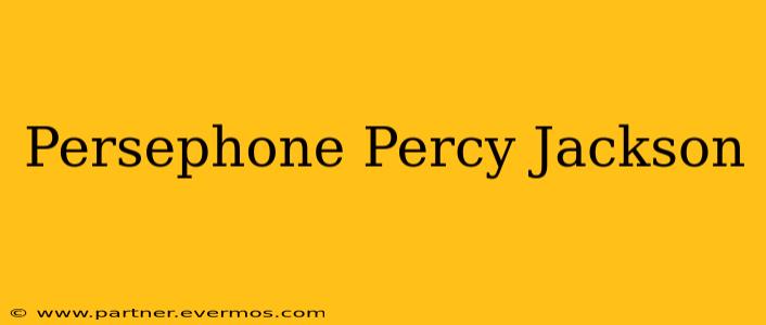 Persephone Percy Jackson