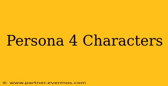 Persona 4 Characters