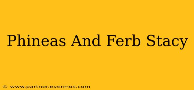 Phineas And Ferb Stacy