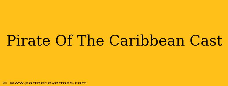 Pirate Of The Caribbean Cast
