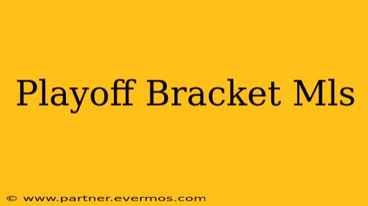 Playoff Bracket Mls