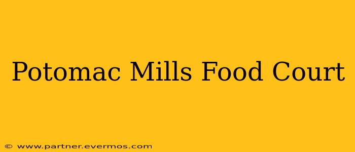 Potomac Mills Food Court