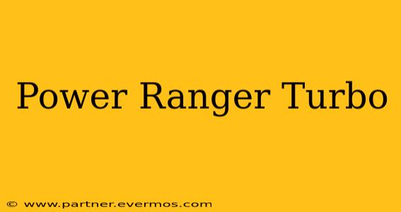 Power Ranger Turbo