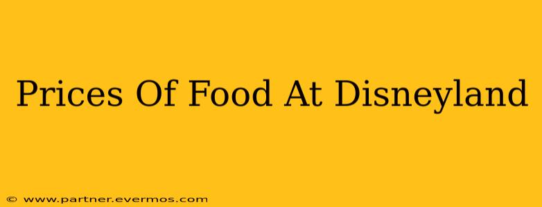 Prices Of Food At Disneyland