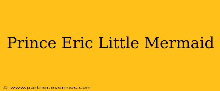 Prince Eric Little Mermaid