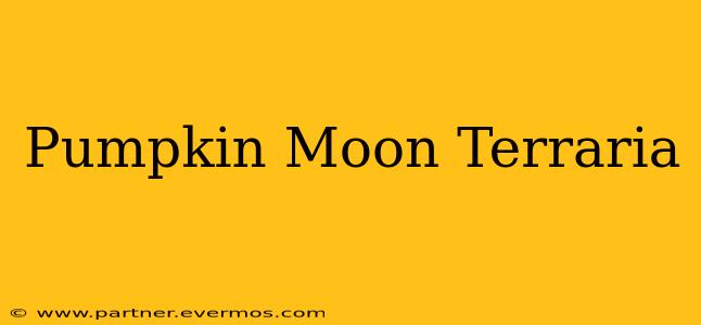 Pumpkin Moon Terraria