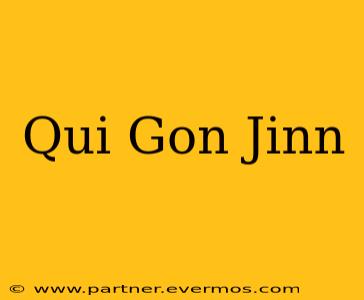 Qui Gon Jinn