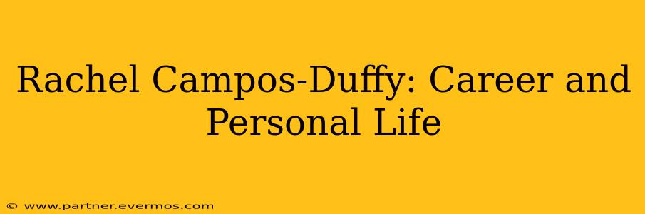 Rachel Campos-Duffy: Career and Personal Life
