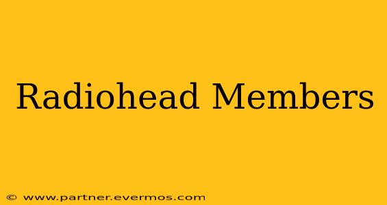Radiohead Members