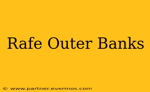 Rafe Outer Banks