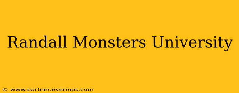 Randall Monsters University