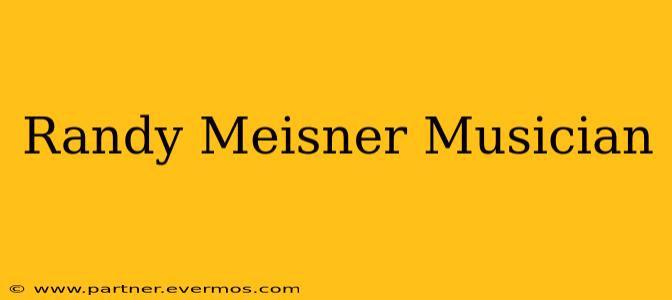 Randy Meisner Musician