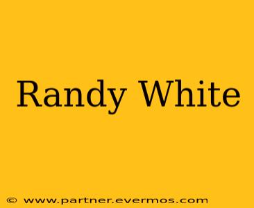 Randy White