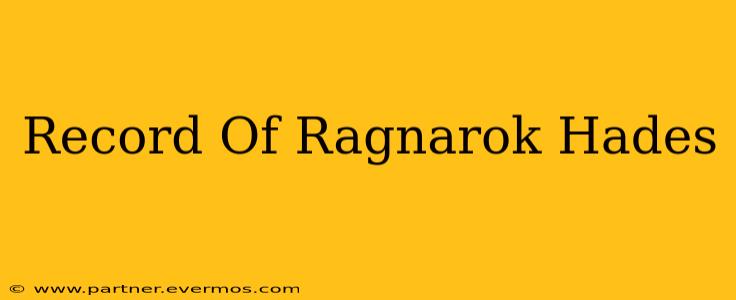 Record Of Ragnarok Hades