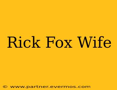 Rick Fox Wife