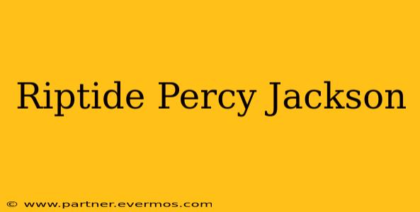 Riptide Percy Jackson