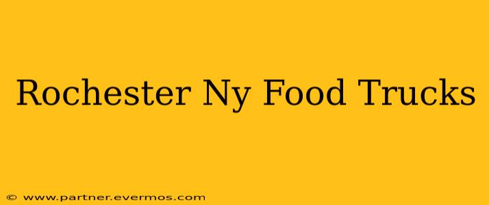 Rochester Ny Food Trucks