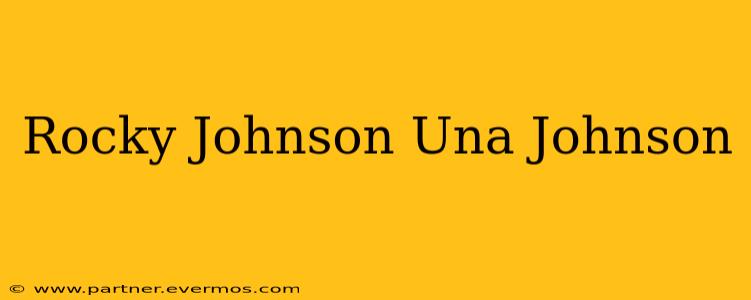 Rocky Johnson Una Johnson