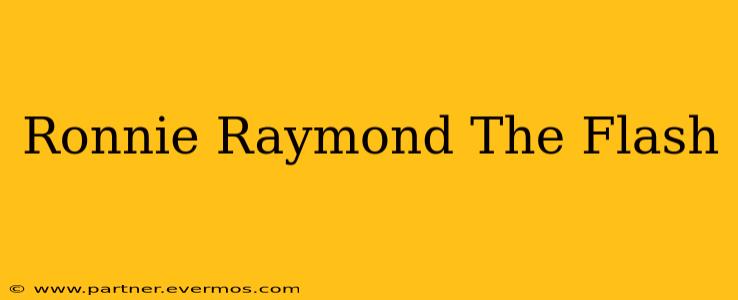 Ronnie Raymond The Flash