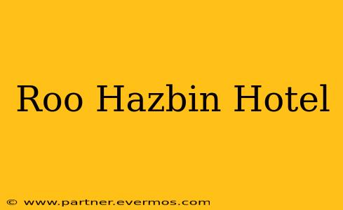 Roo Hazbin Hotel