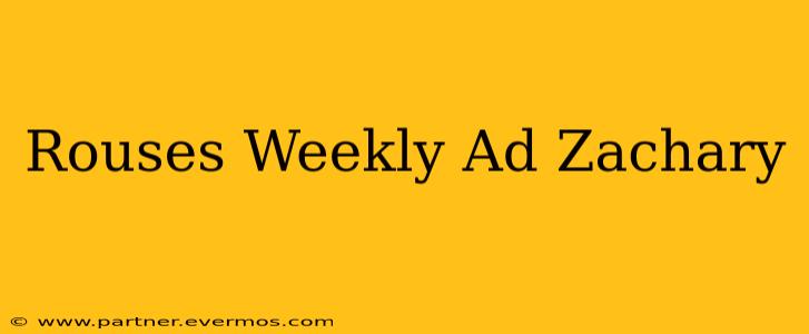 Rouses Weekly Ad Zachary