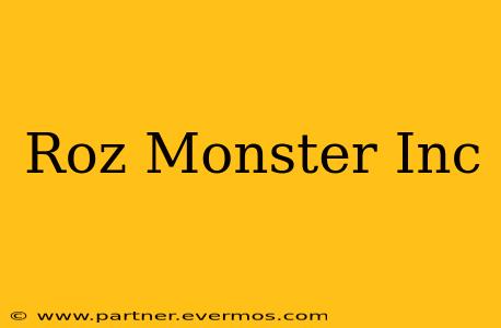 Roz Monster Inc