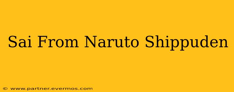 Sai From Naruto Shippuden