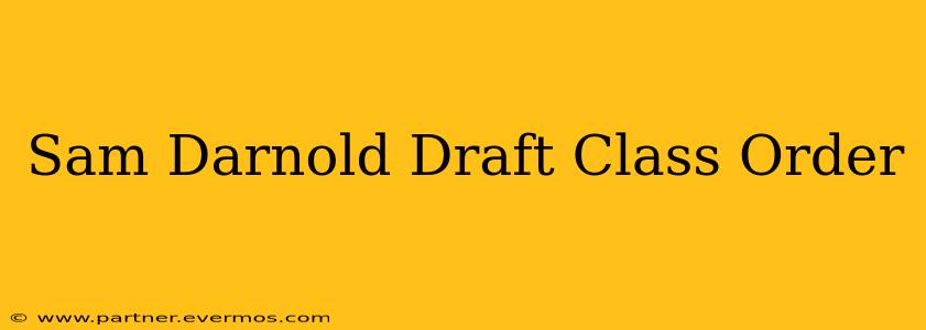 Sam Darnold Draft Class Order