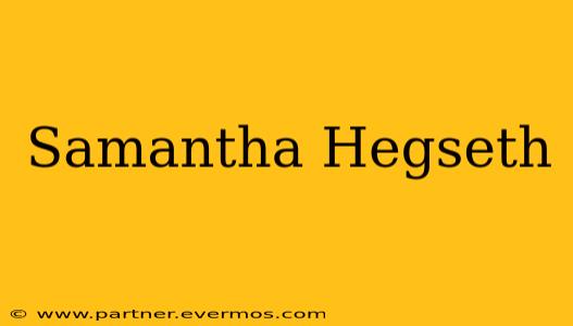 Samantha Hegseth