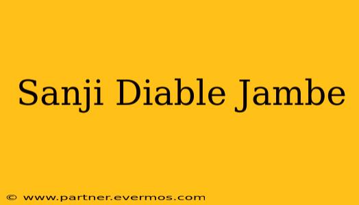 Sanji Diable Jambe