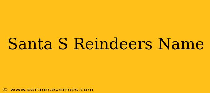 Santa S Reindeers Name