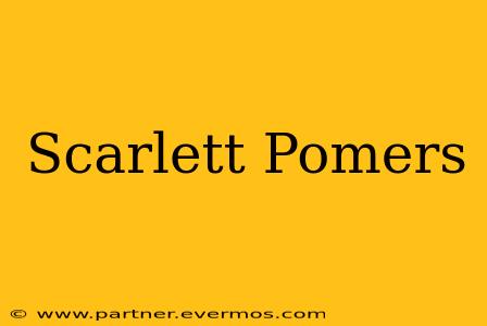 Scarlett Pomers