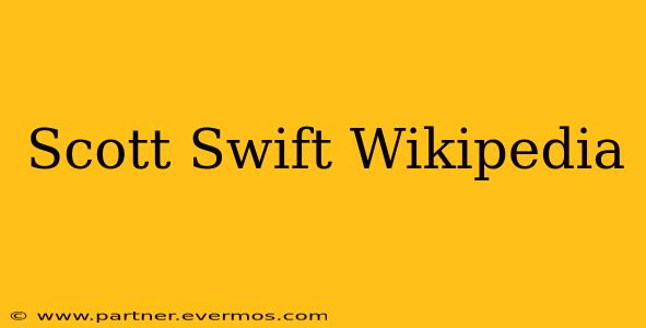 Scott Swift Wikipedia