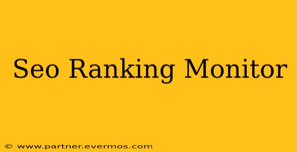 Seo Ranking Monitor