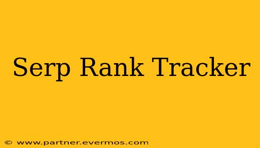 Serp Rank Tracker