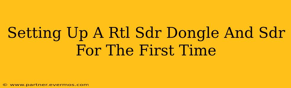 Setting Up A Rtl Sdr Dongle And Sdr For The First Time