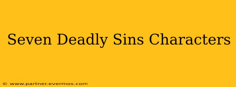 Seven Deadly Sins Characters