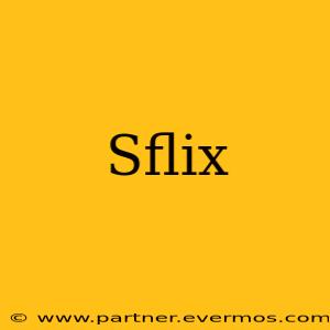 Sflix