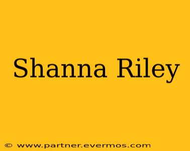 Shanna Riley