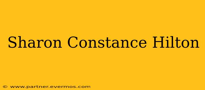 Sharon Constance Hilton