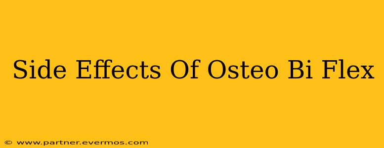 Side Effects Of Osteo Bi Flex