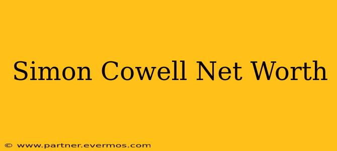 Simon Cowell Net Worth