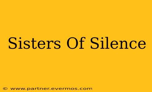Sisters Of Silence