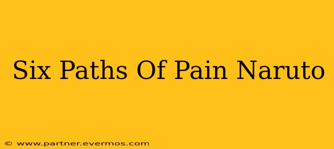 Six Paths Of Pain Naruto